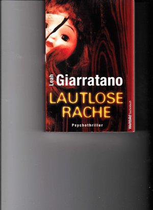 gebrauchtes Buch – Leah Giarratano – Lautlose Rache  (a)