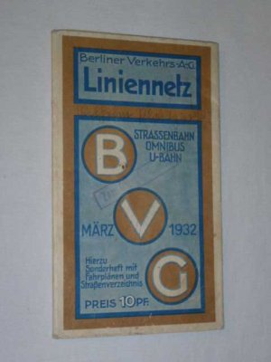 antiquarisches Buch – BVG Liniennetz der Berliner Verkehrs- Betriebe ( BVG ) Straßenbahn- Omnibus- U-Bahn  (März ) 1932