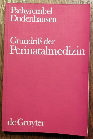 Grundriß der Perinatalmedizin