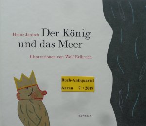 gebrauchtes Buch – Janisch, Heinz; Erlbruch – Der König und das Meer - 21 Kürzestgeschichten