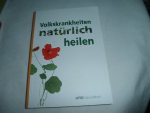 gebrauchtes Buch – Beate Rossbach – Volkskrankheiten natürlich heilen