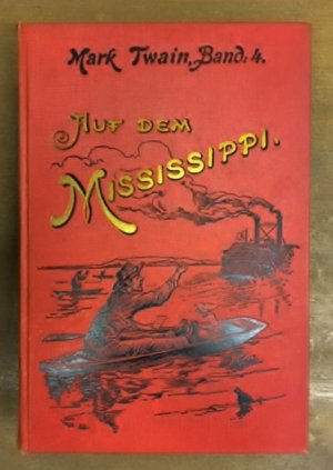 Auf dem Mississippi - Lehr- und Wanderjahre