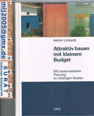 gebrauchtes Buch – Achim Linhardt – Attraktiv bauen mit kleinem Budget.  Mit systematischer Planung zu niedrigen Kosten.