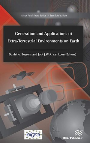 Generation and Applications of Extra-Terrestrial Environment on Earth