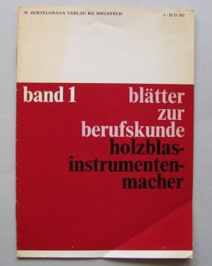 antiquarisches Buch – Zimmermann, Dr. Ing – Blätter zur Berufskunde, Band 1. Holzblasintrumentenmacher.