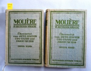 antiquarisches Buch – Molière. – Molière in Deutscher Sprache - 2 Bände., Übersetzt von Otto Hauser, Udo Gaede und Erich Meyer.