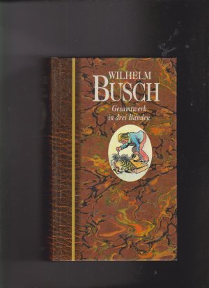 gebrauchtes Buch – Wilhelm Busch – Gesamtwerk in drei Bänden 3.Band