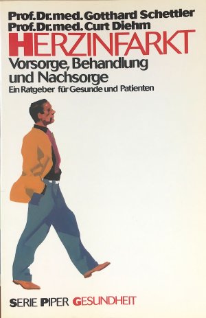 gebrauchtes Buch – Schettler, Gotthard; Diehm – Herzinfarkt. Vorsorge, Behandlung und Nachsorge