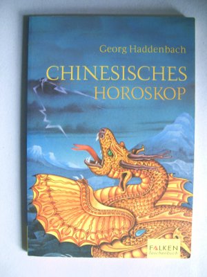 gebrauchtes Buch – Georg Haddenbach – Chinesisches Horoskop