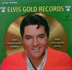 Elvis' Gold Records - Volume 4