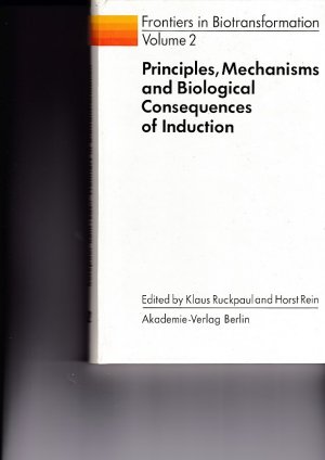 Principles, Mechanisms and Biological Consequences of Induction.