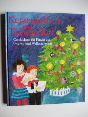 gebrauchtes Buch – Steffi Baum – Kerzenschein und Tannenduft - Geschichten für Kinder zur Advents- und Weihnachtszeit