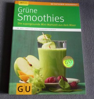 gebrauchtes Buch – Guth, Christian; Hickisch – Grüne Smoothies - Die supergesunde Mini-Mahlzeit aus dem Mixer