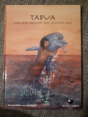 Tabua und sein Freund der Delphin Ono - signiertes Exemplar