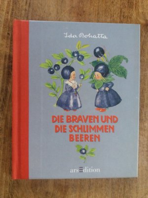 gebrauchtes Buch – Ida Bohatta – Die braven und die schlimmen Beeren. ars edition (arsedition) 2001