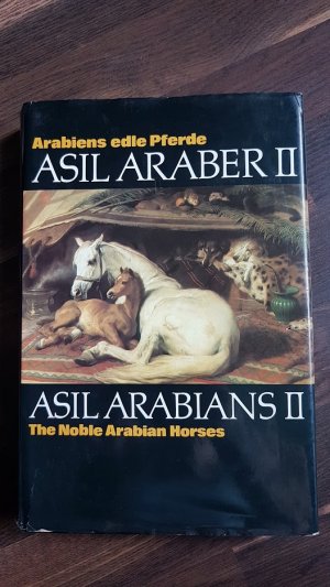 Arabiens edle Pferde. Asil Araber II (1980).