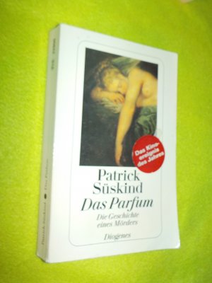 gebrauchtes Buch – Patrick Süskind – Das Parfum - Die Geschichte eines Mörders