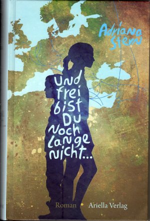 gebrauchtes Buch – Adriana Stern – Und frei bist Du noch lange nicht