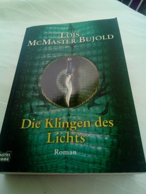 gebrauchtes Buch – Bujold, Lois McMaster – Die Klingen des Lichts