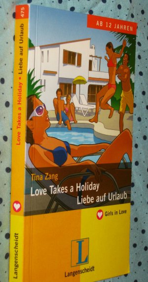 gebrauchtes Buch – Tina Zang – Love Takes a Holiday - Liebe auf Urlaub (Girls in Love)