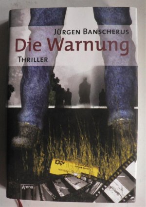 Die Warnung. Thriller