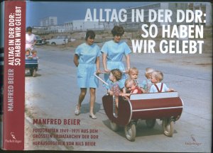 Vorzugsausgabe A: Alltag in der DDR: So haben wir gelebt