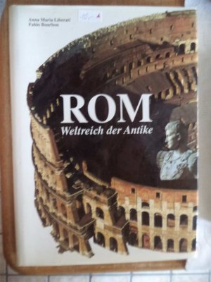 gebrauchtes Buch – Liberali, Anna M – Rom - Weltreich der Antike