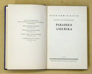 Egon Erwin Kisch beehrt sich darzubieten: Paradies Amerika.