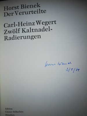 Der Verurteilte. Carl-Heinz Wegert. Zwölf Kaltnadel-Radierungen. (Ausgabe B. zwölf Offsetlithographien. Auflage 205 Exemplare. Dieses Exemplar hat die […]