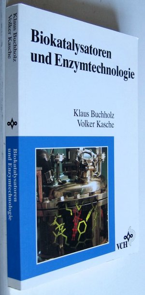 gebrauchtes Buch – Buchholz, Klaus / Kasche – Biokatalysatoren und Enzymtechnologie