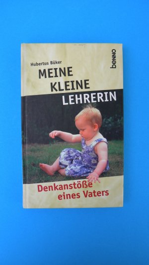 gebrauchtes Buch – Hubertus Büker – Meine kleine Lehrerin