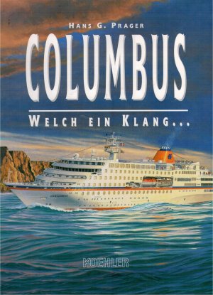 gebrauchtes Buch – Prager, Hans Georg – Columbus - Welch ein Klang...