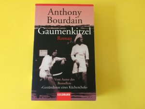 gebrauchtes Buch – Anthony Bourdain – Gaumenkitzel