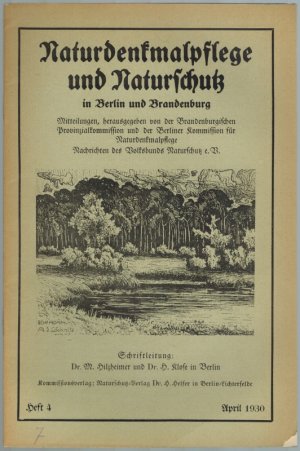 antiquarisches Buch – Hilzheimer, M.; Klose – Naturdenkmalpflege und Naturschutz in Berlin und Brandenburg. Mitteilungen, herausgegeben von der Brandenburgischen Provinzialkommission und der Berliner Kommission für Naturdenkmalpflege - Nachrichten des Volksbunds Naturschutz e. V. Heft 4.