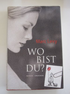 gebrauchtes Buch – Marc Levy – Wo bist Du?