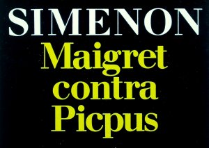 gebrauchtes Buch – Simenon, Georges; Kober – Maigret contra Picpus. [detebe 20736.]