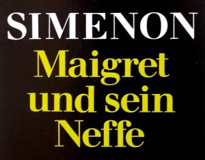 Maigret und sein Neffe. [detebe 21684.]