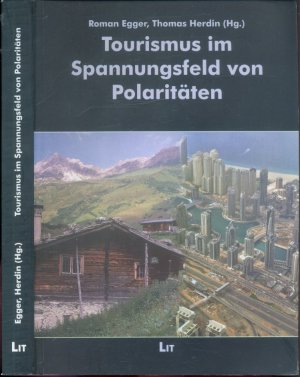 Tourismus im Spannungsfeld von Polaritäten