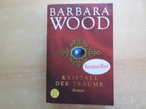 gebrauchtes Buch – Barbara Wood – Kristall der Träume