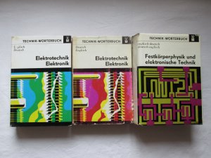 1.) VEB Verlag Technik: Technik-Wörterbuch Festkörperphysik und elektronische Technik - Englisch + 2.) VEB Verlag Technik: Technik-Wörterbuch Elektrotechnik […]