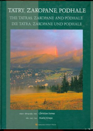 Tatry, Zakopane, Podhale - The Tatras, Zakopane and Podhale - Die Tatra, Zakopane und Podhale