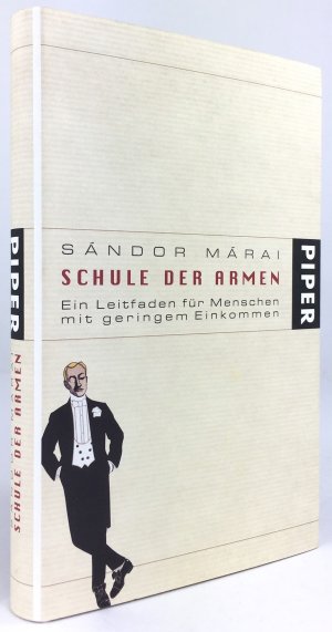 Schule der Armen. Ein Leitfaden für Menschen mit geringem Einkommen. Aus dem Ungarischen von Tibor Podmaniczky.