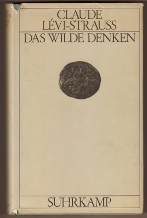 Das wilde Denken. Aus dem Französischen von Hans Naumann.