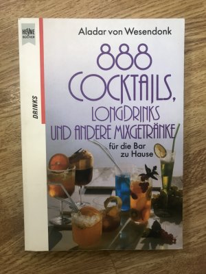 888 Cocktails, Longdrinks und andere Mixgetränke