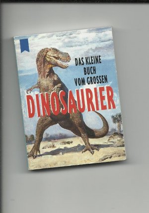 Das kleine Buch vom grossen Dinosaurier