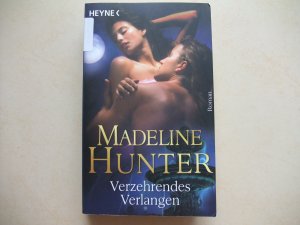 gebrauchtes Buch – Madeline Hunter – Verzehrendes Verlangen