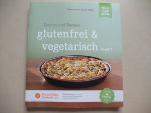 glutenfrei und vegetarisch - Kochen und Backen Band 2