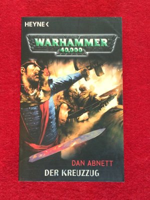 gebrauchtes Buch – Dan Abnett – Warhammer 40.000: Der Kreuzzug