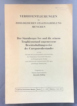 Der Starnberger See und die seinem Trophiezustand angemessene Bewirtschaftungsweise des Coregonenbestandes. Veröffentlichungen der Zoologischen Staatssammlung […]