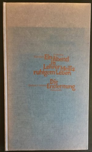 Ein Abend in Lehrer Meilis ruhigem Leben (Erzählung); Die Entfernung (Holzschnitte).